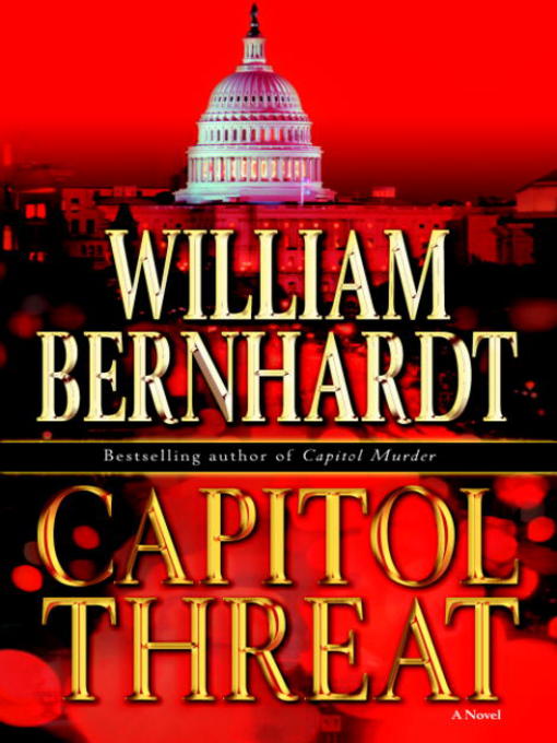 Title details for Capitol Threat by William Bernhardt - Wait list
